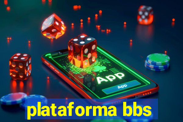 plataforma bbs